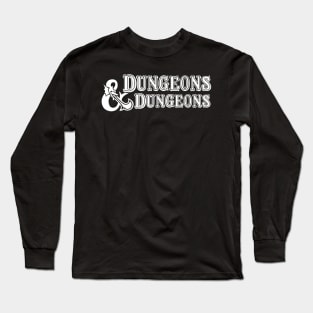 Dungeons and Dungeons Long Sleeve T-Shirt